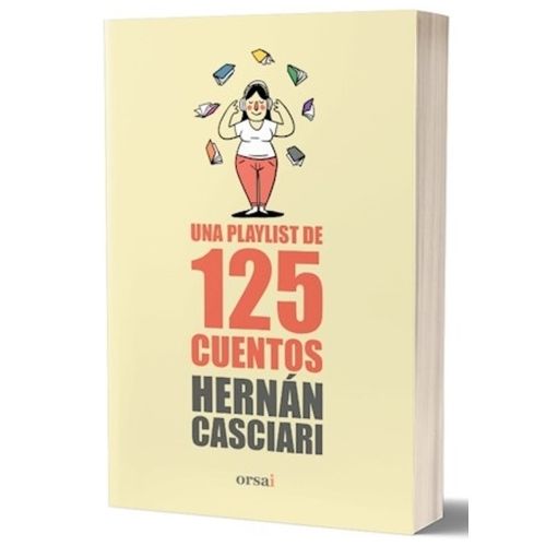 UNA PLAYLIST DE 125 CUENTOS - HERNAN CASCIARI