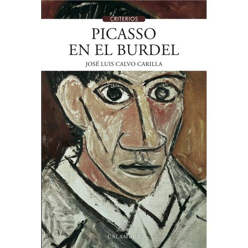PICASSO EN EL BURDEL - JOSE LUIS CALVO CARRILLA