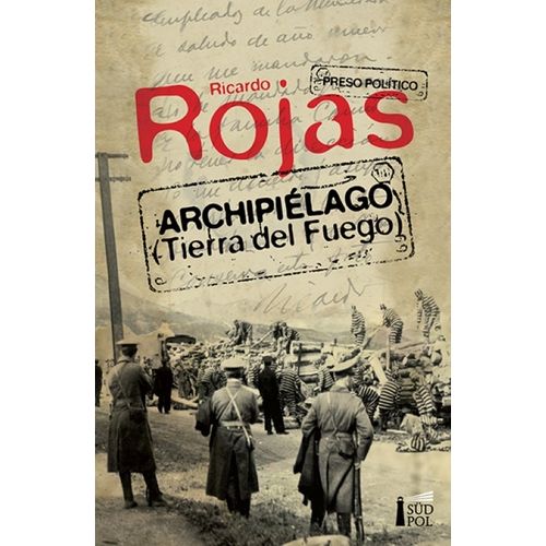 ARCHIPIELAGO (TIERRA DEL FUEGO) - RICARDO ROJAS