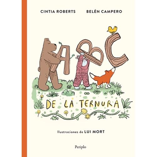 ABC DE LA TERNURA - CINTIA ROBERTS - BELEN CAMPERO - LUI MOR