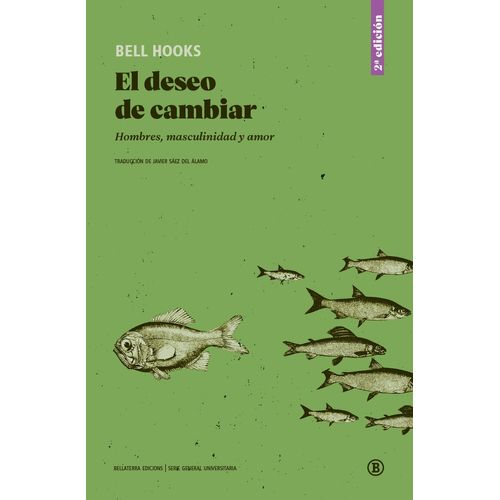 EL DESEO DE CAMBIAR -  BELL HOOKS