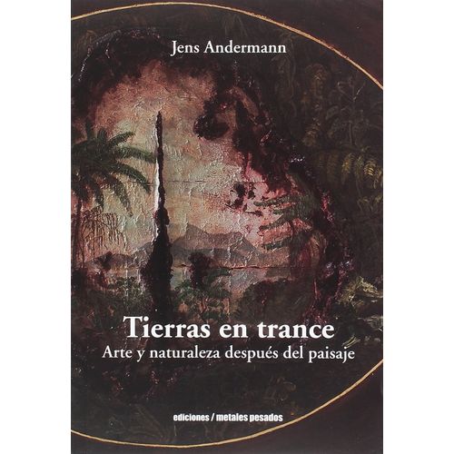 TIERRAS EN TRANCE - JENS ANDERMANN