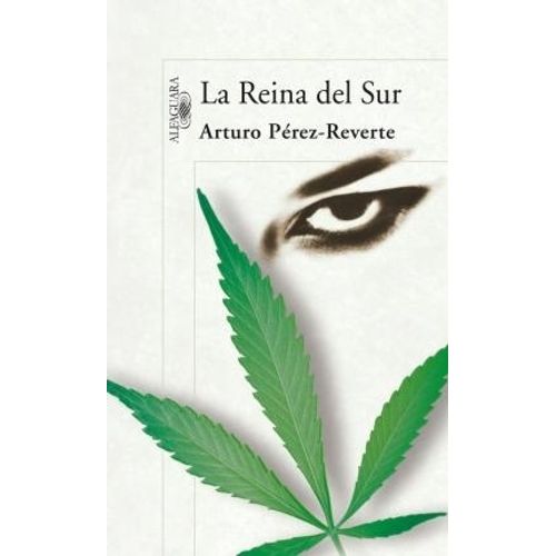 LA REINA DEL SUR - ARTURO PEREZ REVERTE