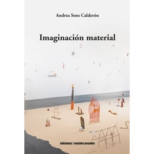 IMAGINACION MATERIAL - ANDREA SOTO CALDERON