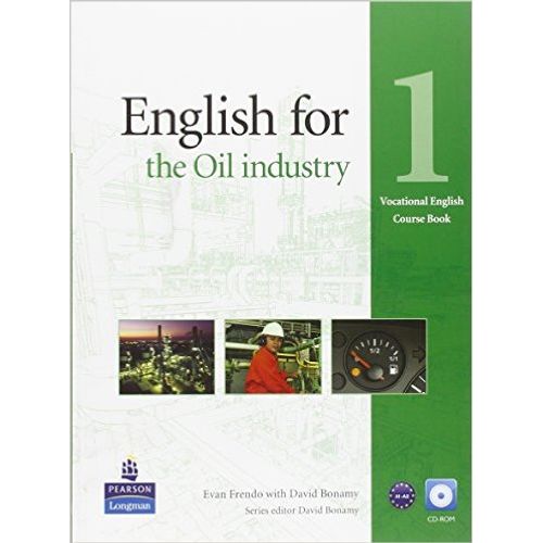 ENGLISH FOR THE OIL INDUSTRY 1 - COURSEBOOK + CD-ROM