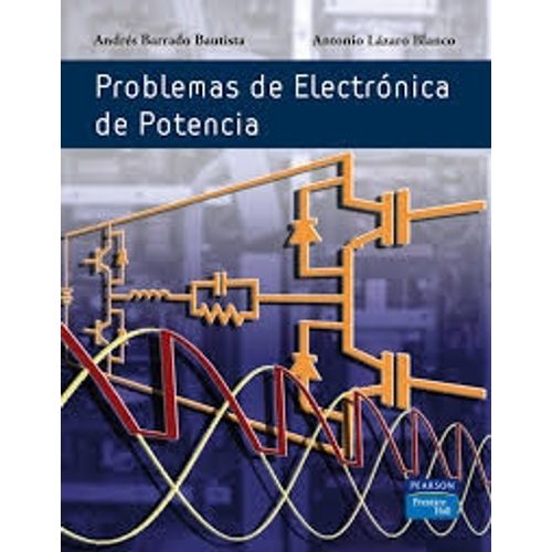PROBLEMAS DE ELECTRONICA DE POTENCIA