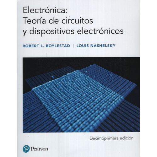 ELECTRONICA: TEORIA DE CIRCUITOS Y DISPOSITIVOS ELECTRONICOS