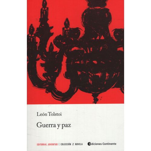 GUERRA Y PAZ - LEON TOLSTOI - COLECCION Z