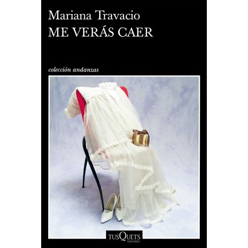 LIBRO ME VERAS CAER - MARIANA TRAVACIO
