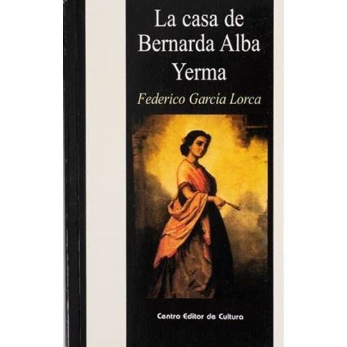LA CASA DE BERNARDA ALBA / YERMA - GARCIA LORCA