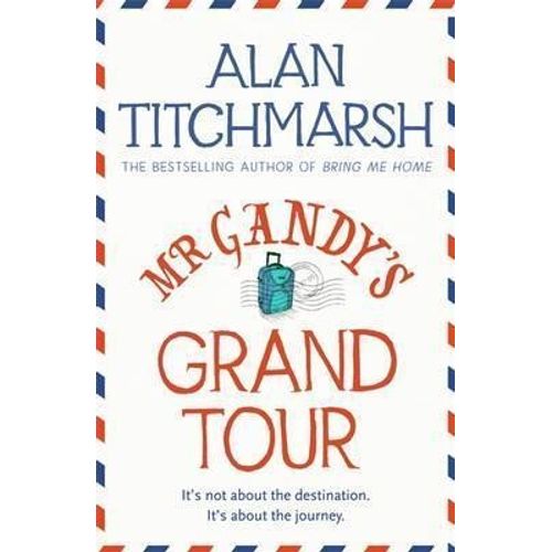 MR GANDYS GRAND TOUR