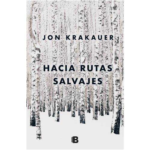HACIA RUTAS SALVAJES - JON KRAKAUER