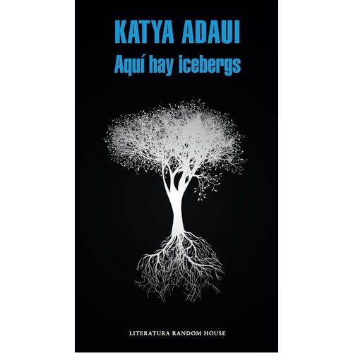 AQUI HAY ICEBERGS - KATYA ADAUI