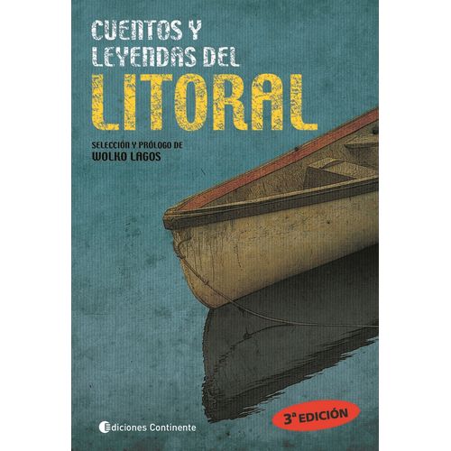 CUENTOS Y LEYENDAS DEL LITORAL - WOLKO LAGOS