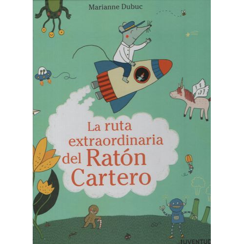 LIBRO LA RUTA EXTRAORDINARIA DEL RATON CARTERO LIBRO LA RUTA EXTRAORDINARIA DEL RATON CARTERO