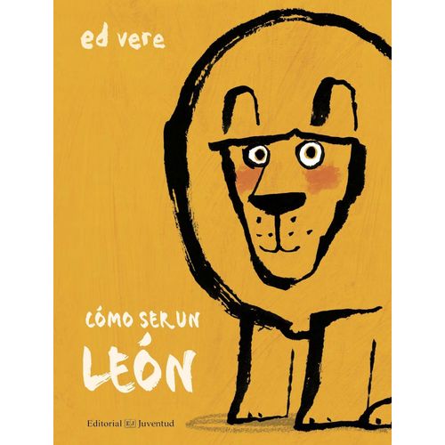 COMO SER UN LEON - ED VERE