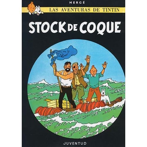 STOCK DE COQUE - LAS AVENTURAS DE TINTIN - HERGE