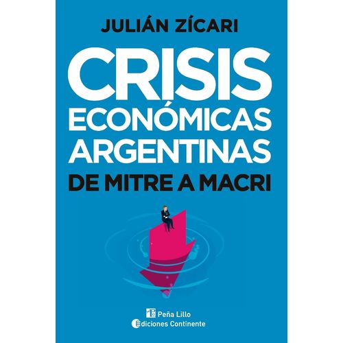 LIBRO CRISIS ECONOMICAS ARGENTINAS - JULIAN ZICARI