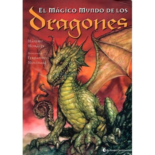 EL MAGICO MUNDO DE LOS DRAGONES - MAXIMO MORALES