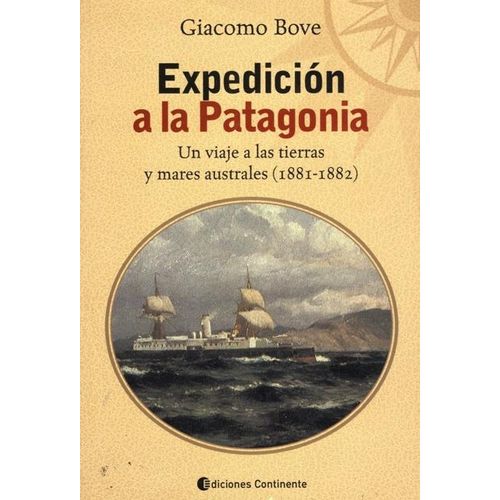 LIBRO EXPEDICION A LA PATAGONIA - GIACOMO BOVE