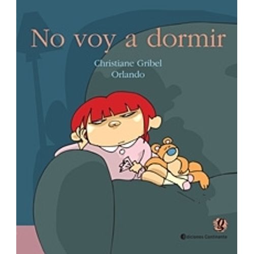 NO VOY A DORMIR - CHRISTIANE ORLANDO GRIBEL