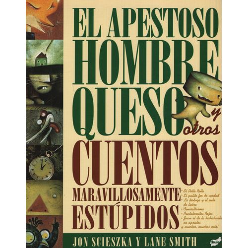 EL APESTOSO HOMBRE QUESO Y OTROS CUENTOS EL APESTOSO HOMBRE QUESO Y OTROS CUENTOS