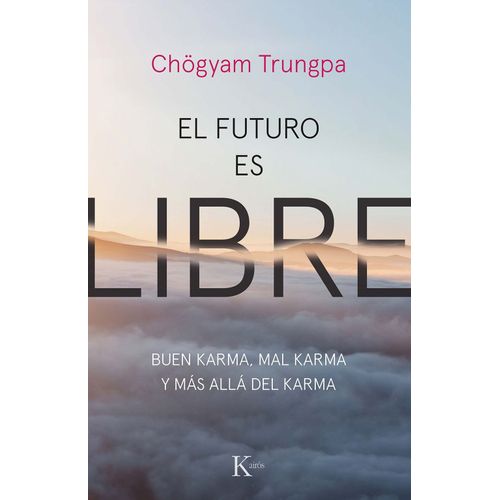 EL FUTURO ES LIBRE - CHOGYAM TRUNGPA