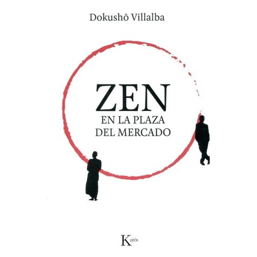 ZEN EN LA PLAZA DEL MERCADO - DOKUSHO VILLALBA