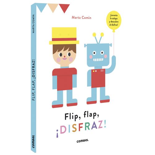 LIBRO FLIP, FLAP ¡DISFRAZ! - MARTA COMIN LIBRO FLIP, FLAP ¡DISFRAZ! - MARTA COMIN
