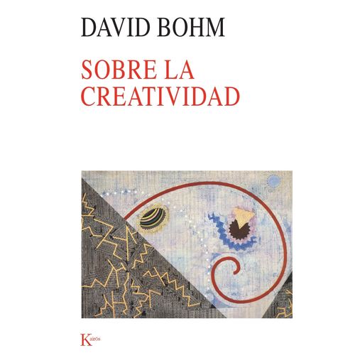SOBRE LA CREATIVIDAD - DAVID BOHM