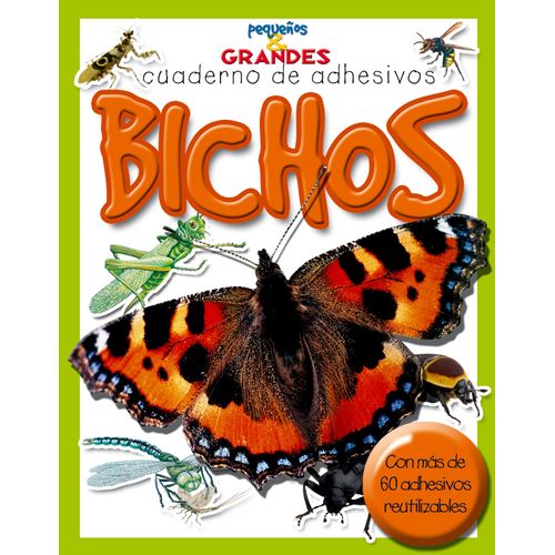 BICHOS - PEQUEÑOS Y GRANDES - CUADERNO DE ADHESIVOS