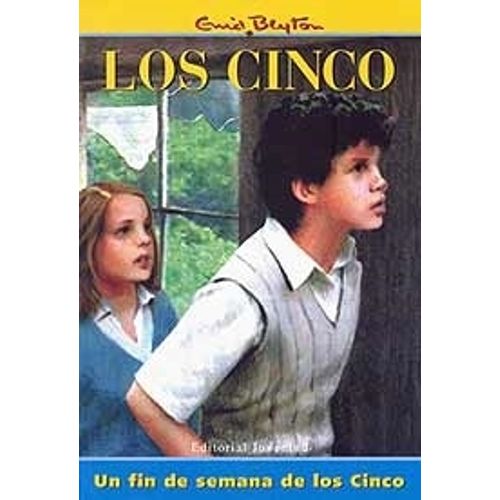 UN FIN DE SEMANA DE LOS CINCO - LOS CINCO - ENID BLYTON