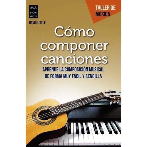COMO COMPONER CANCIONES - DAVID LITTLE