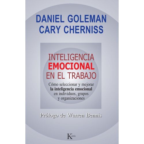 INTELIGENCIA EMOCIONAL EN EL TRABAJO - GOLEMAN - CHERNISS
