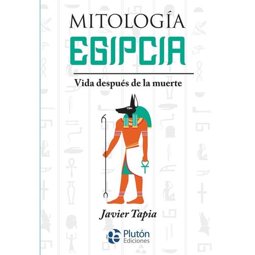 MITOLOGIA EGIPCIA - VIDA DESPUES DE LA MUERTE