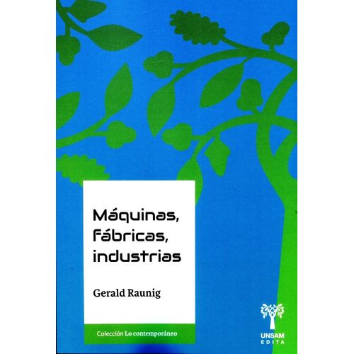 MAQUINAS , FABRICAS , INDUSTRIAS - GERALD RAUNIG