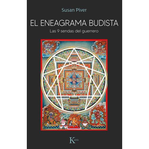 EL ENEAGRAMA BUDISTA- LAS 9 SENDAS DEL GUERRERO- SUSAN PIVER