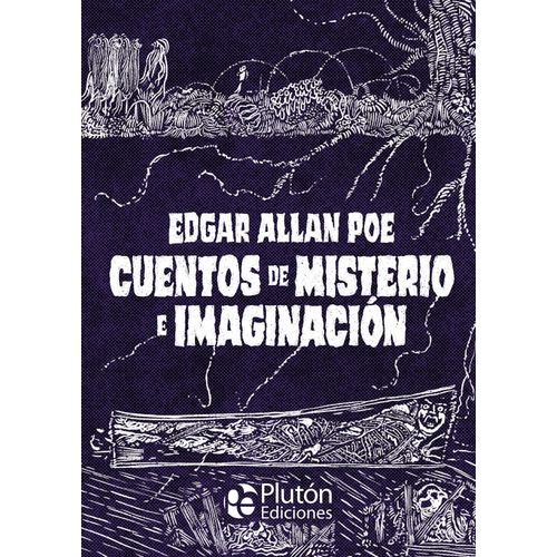 CUENTOS DE MISTERIO E IMAGINACION - EDGAR ALLAN POE