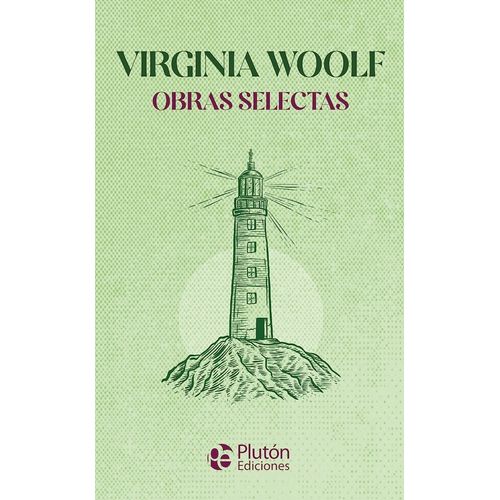 VIRGINIA WOOLF - OBRAS SELECTAS
