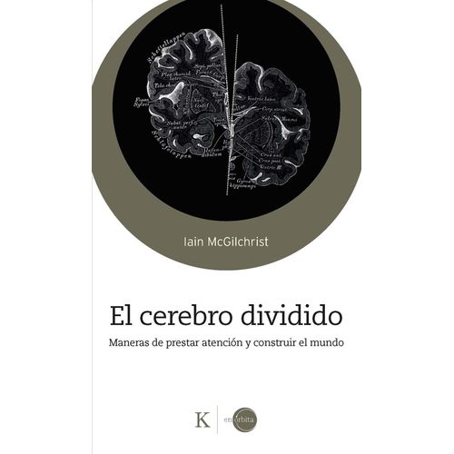 EL CEREBRO DIVIDIDO - IAIN MCGILCHRIST