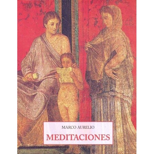 MEDITACIONES - MARCO AURELIO