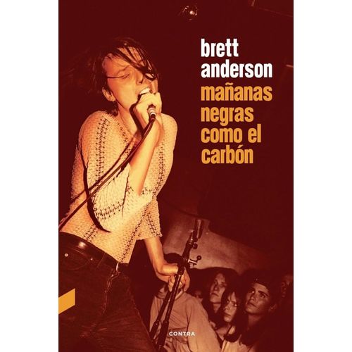 MAÑANAS NEGRAS COMO EL CARBON - BRETT ANDERSON