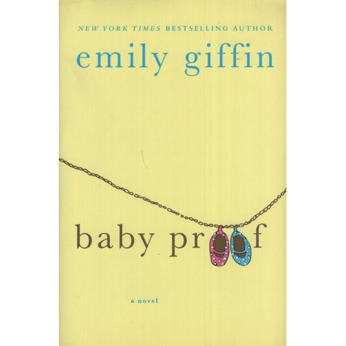 BABY PROOF - EMILY GIFFIN