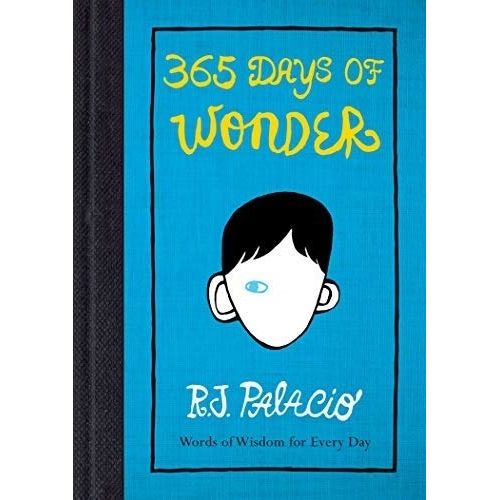 365 DAYS OF WONDER - RAQUEL PALACIO