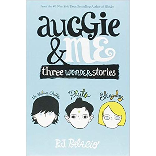 AUGGIE & ME: THREE WONDER STORIES