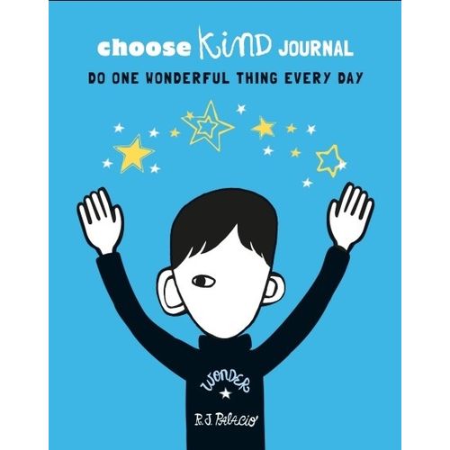 CHOOSE KIND JOURNAL - DO ONE WONDERFUL THING EVERY DAY - RJ