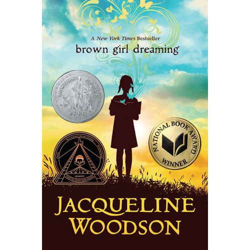 BROWN GIRL DREAMING - JACQUELINE WOODSON