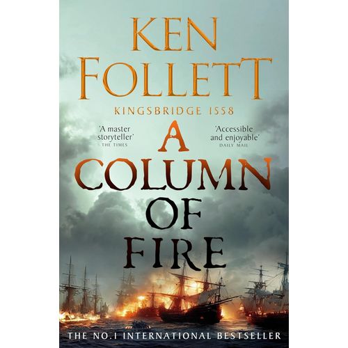 A COLUMN OF FIRE B - KINGSBRIDGE 3 - KEN FOLLET
