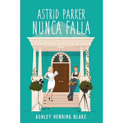 ASTRID PARKER NUNCA FALLA - ASHLEY HERRING BLAKE