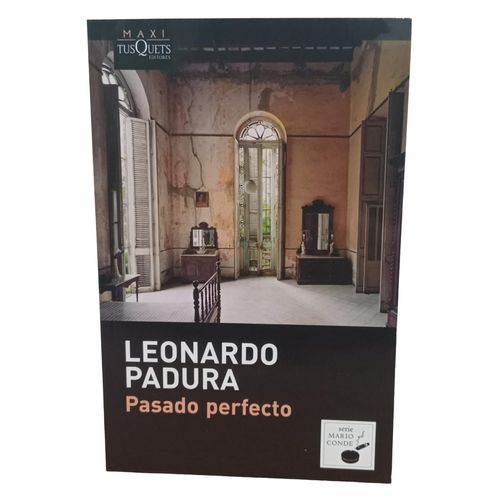PASADO PERFECTO - LEONARDO PADURA